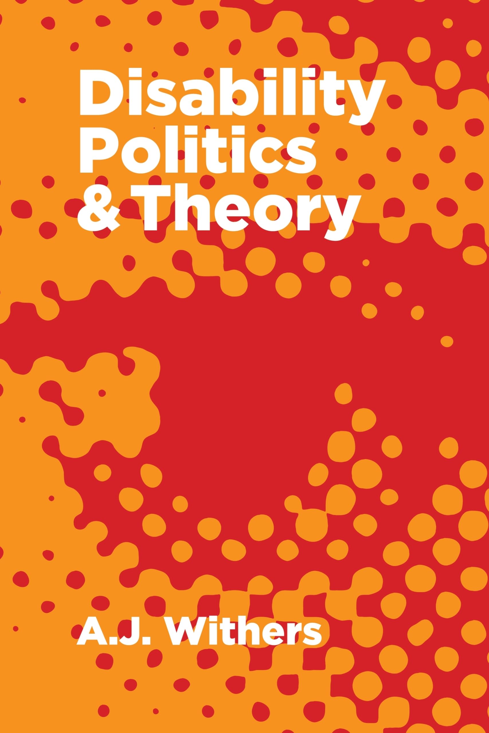 Disability Politics and Theory,Used