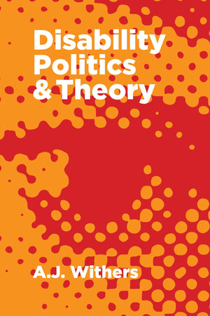 Disability Politics and Theory,Used