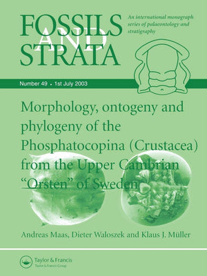 Morphology, Ontogeny and Phylogeny of the Phosphatocopina (Crustacea) from the Upper Cambrian Orsten of Sweden (Fossils and Stra,Used