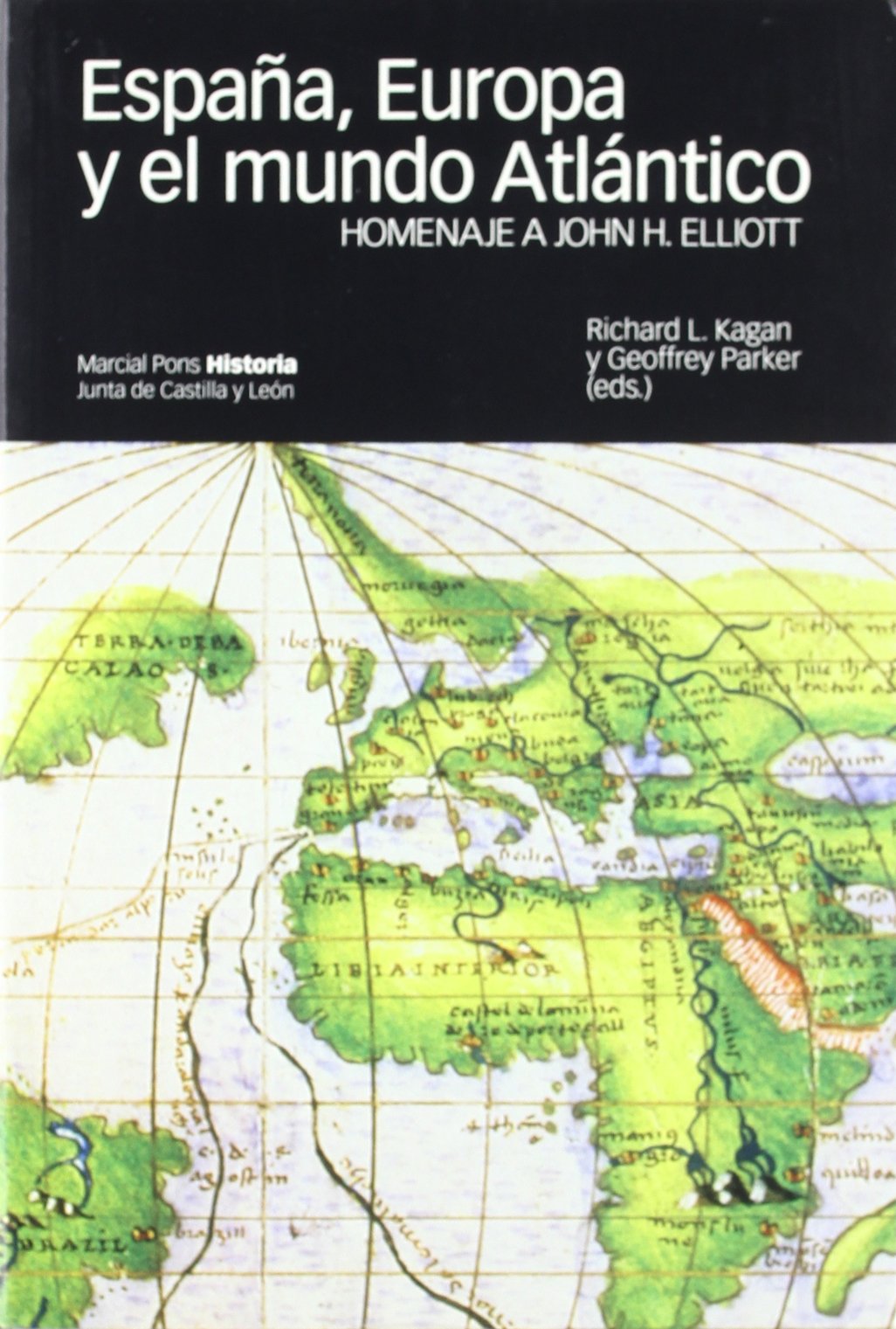 ESPAA, EUROPA Y EL MUNDO ATLNTICO.: Homenaje a John H. Elliott,Used