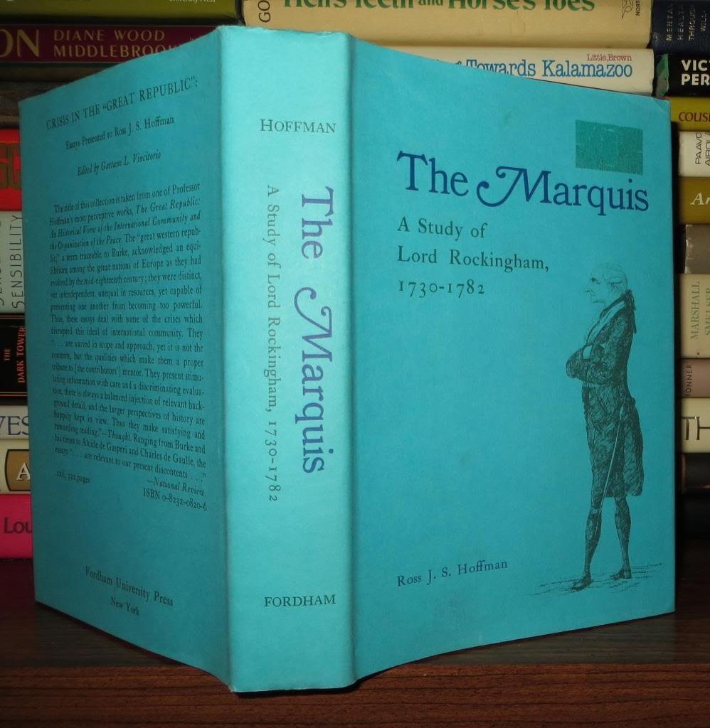The Marquis: A Study Of Lord Rockingham, 17301782