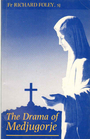 The Drama of Medjugorje