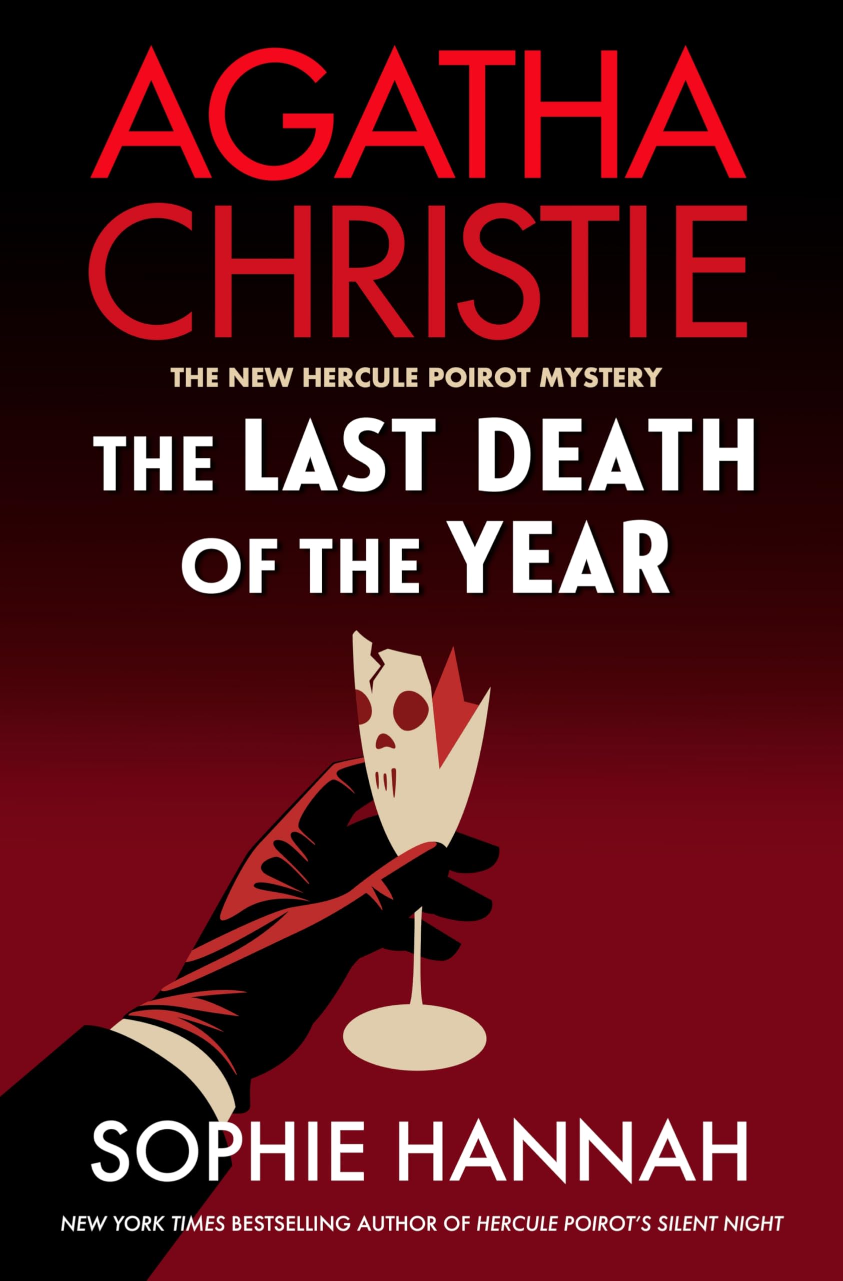 The Last Death of the Year: A BrandNew Hercule Poirot Detective Mystery Based on Agatha Christies Beloved Character (The New H