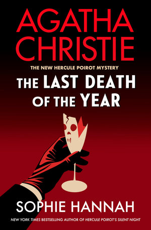 The Last Death of the Year: A BrandNew Hercule Poirot Detective Mystery Based on Agatha Christies Beloved Character (The New H