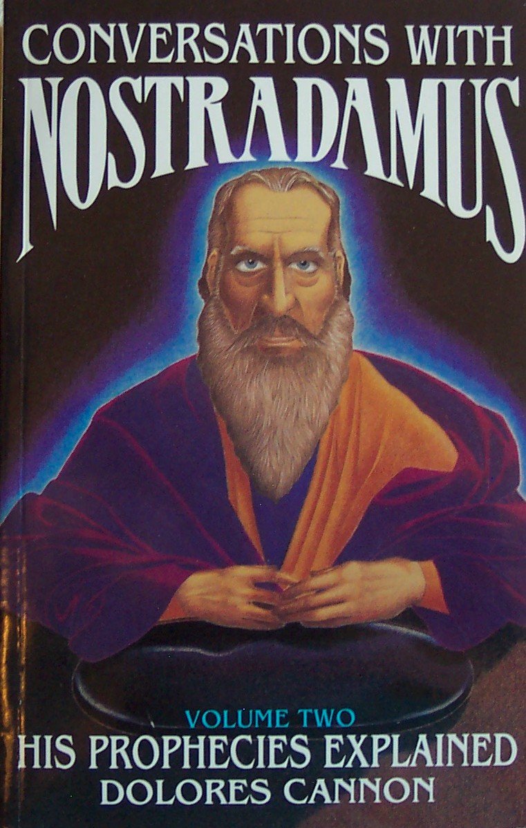Conversations With Nostradamus: His Prophecies Explained, Vol. 2,Used