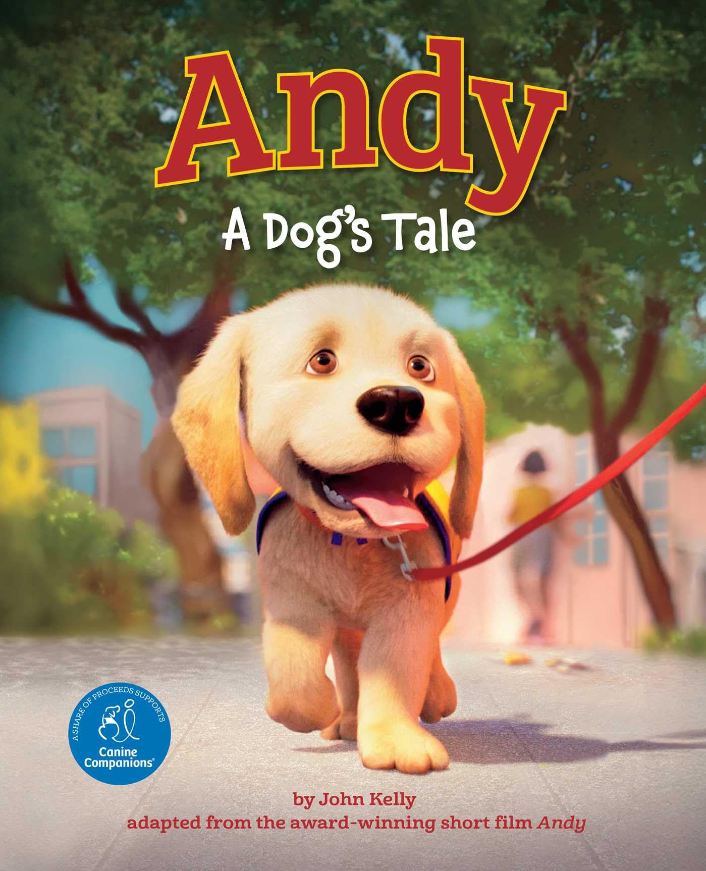 Andy: A DogS Tale (Canine Companions)