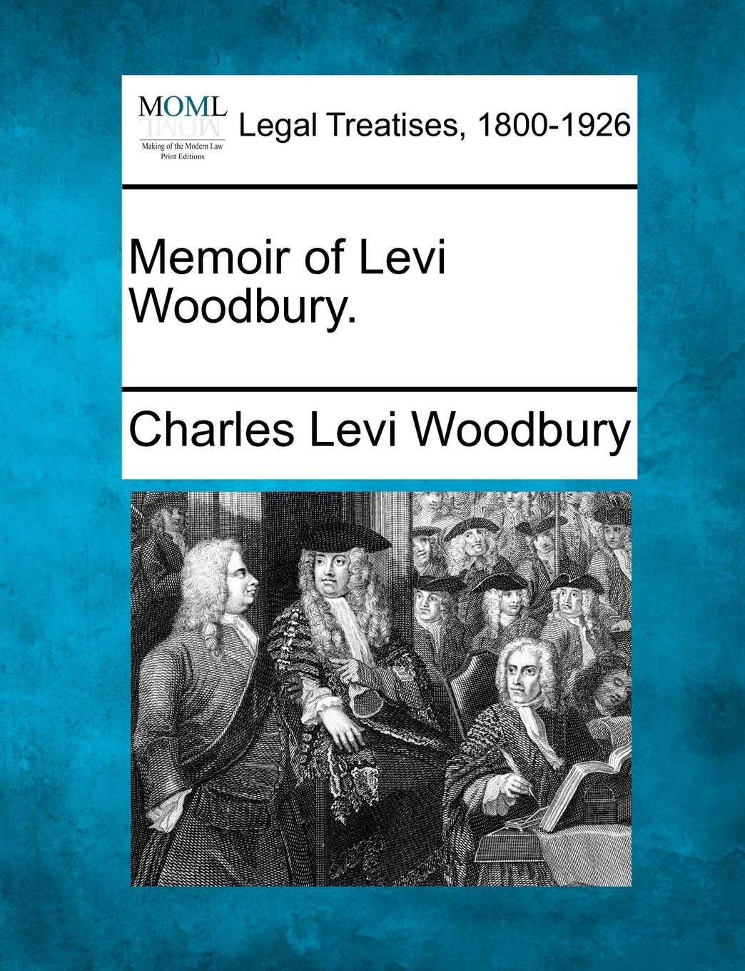 Memoir of Levi Woodbury.,New