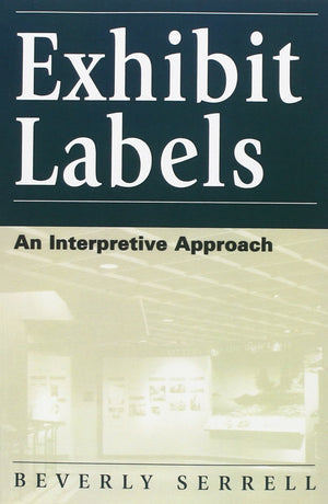 Exhibit Labels: An Interpretive Approach,New