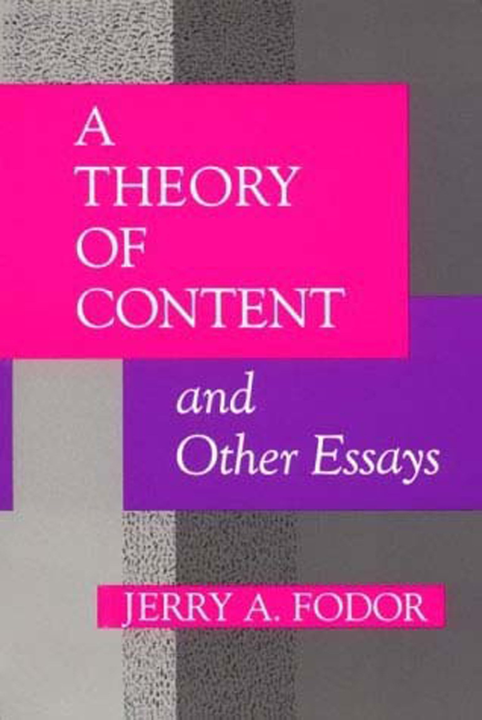 A Theory of Content and Other Essays (Representation and Mind series),Used