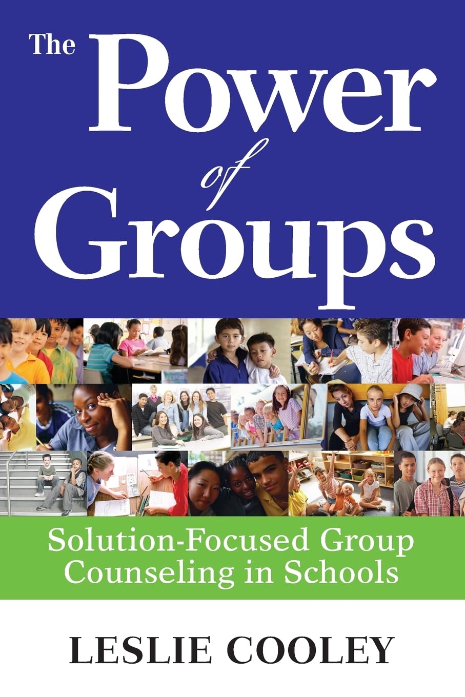 The Power of Groups: SolutionFocused Group Counseling in Schools,Used