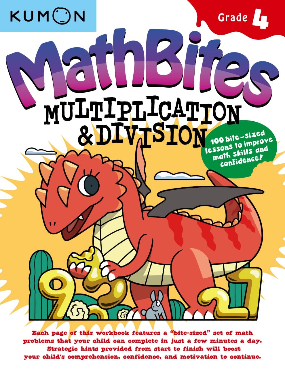Kumon Math Bites: Grade 4 Multiplication And Division100 Bitesized Lessons To Improve Math Skills And Confidence!,New