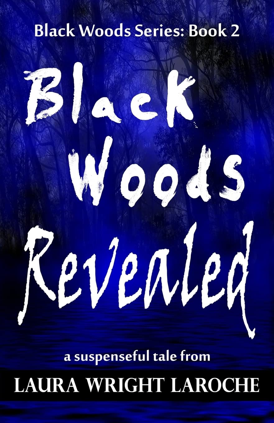 Black Woods Revealed: Black Woods Series: Book 2,Used