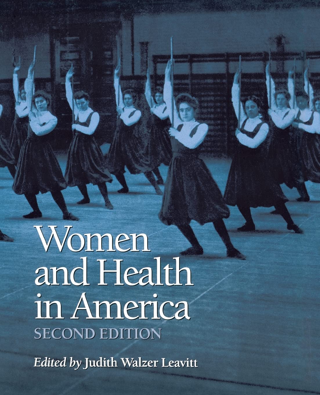 Women and Health in America: Historical Readings, 2nd Edition,New