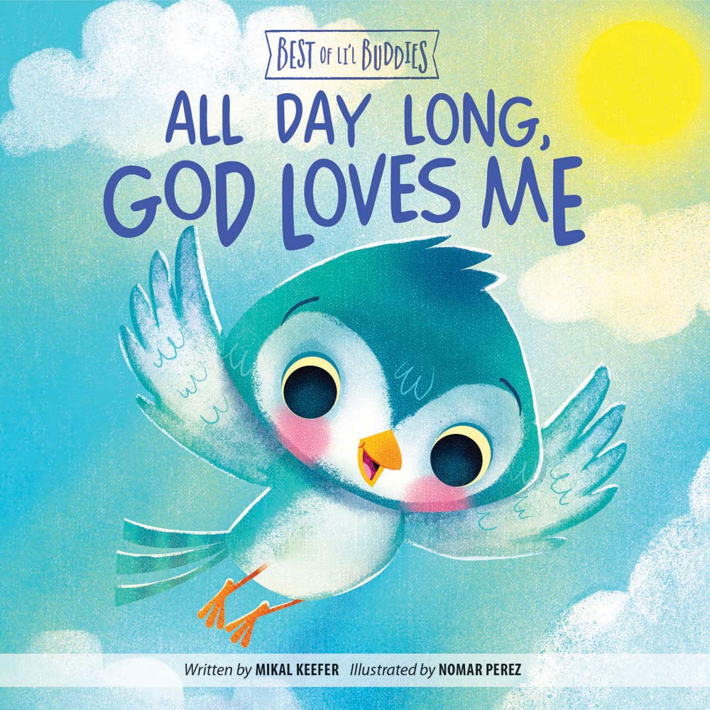 All Day Long, God Loves Me (Best Of Li?L Buddies)