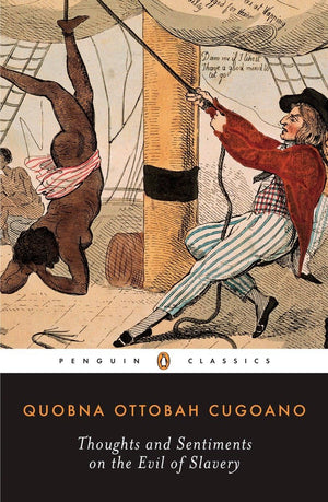 Thoughts And Sentiments On The Evil Of Slavery (Penguin Classics)-used
