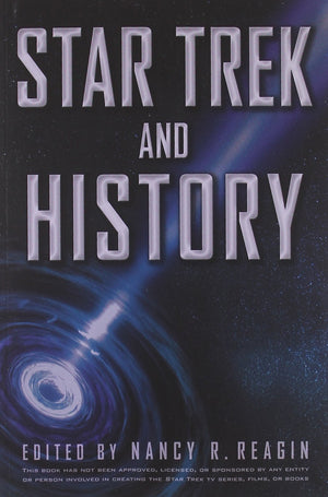 Star Trek and History (Wiley Pop Culture and History Series, 5)