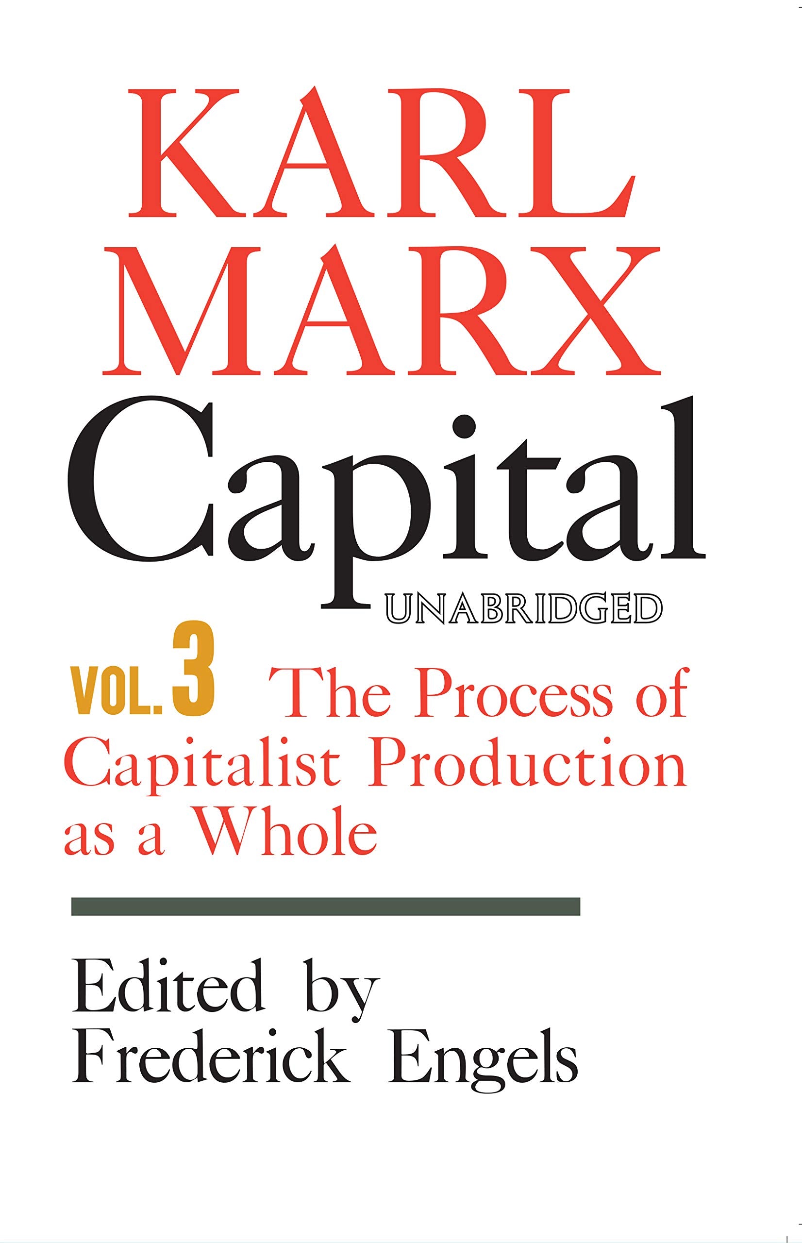 Capital: A Critique of Political Economy  Volume 3: The Process of Capitalist Production as a Whole,New