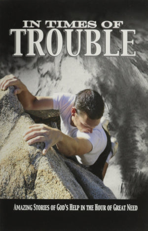 In Times Of Trouble: Amazing Stories Of God'S Help In The Hour Of Great Need,Used