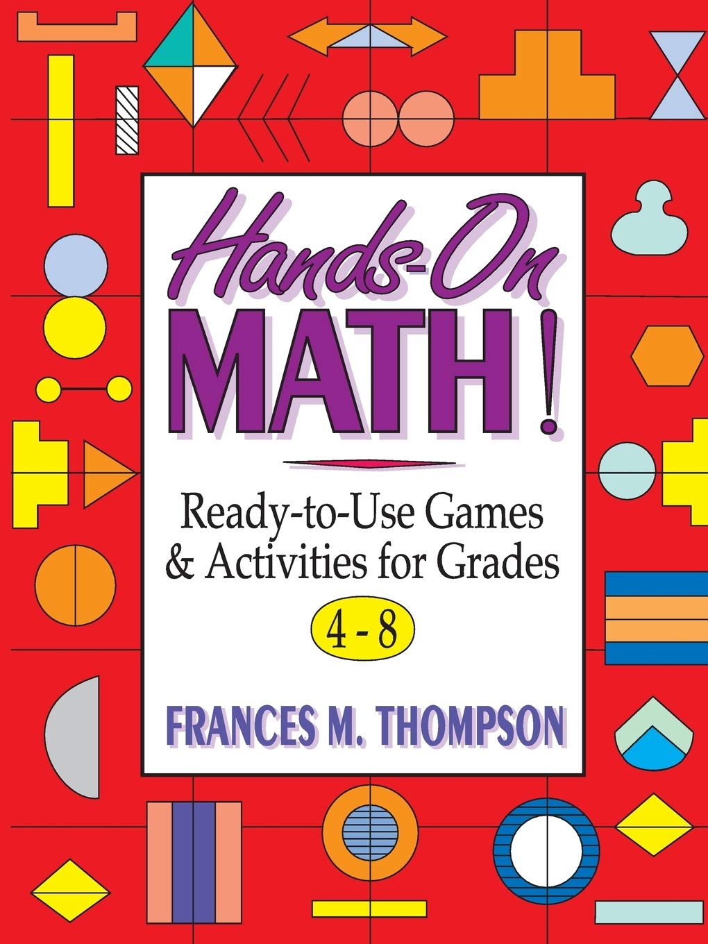 HandsOn Math!: ReadyToUse Games & Activities for Grades 48,Used