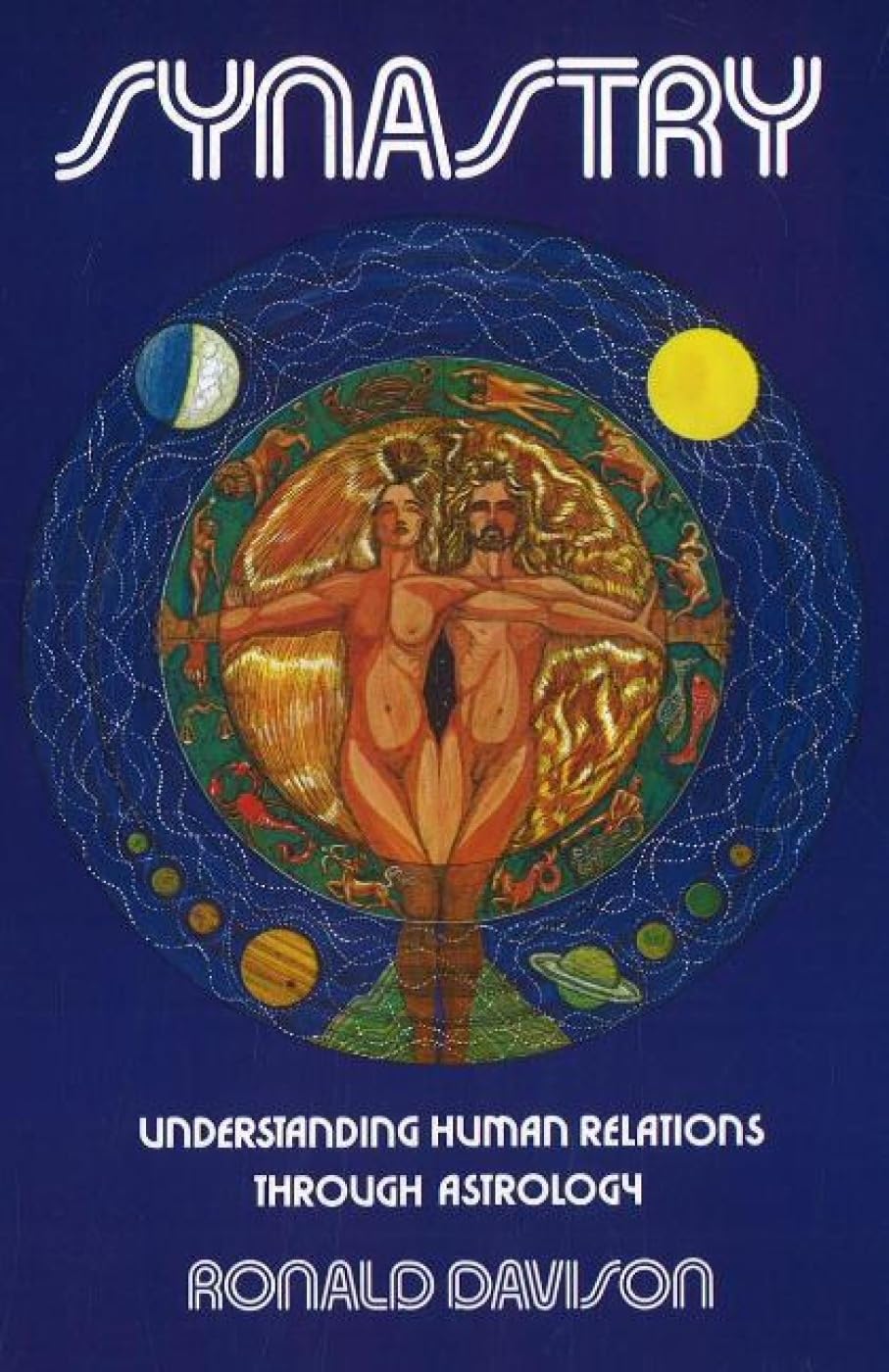 Synastry: Understanding Human Relations Through Astrology,Used