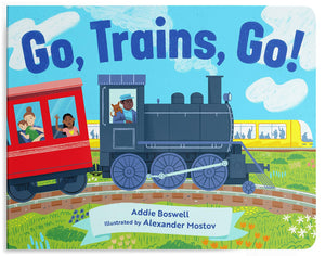 Go, Trains, Go! A Train Book For Toddlers 13 (Things That Go Series)