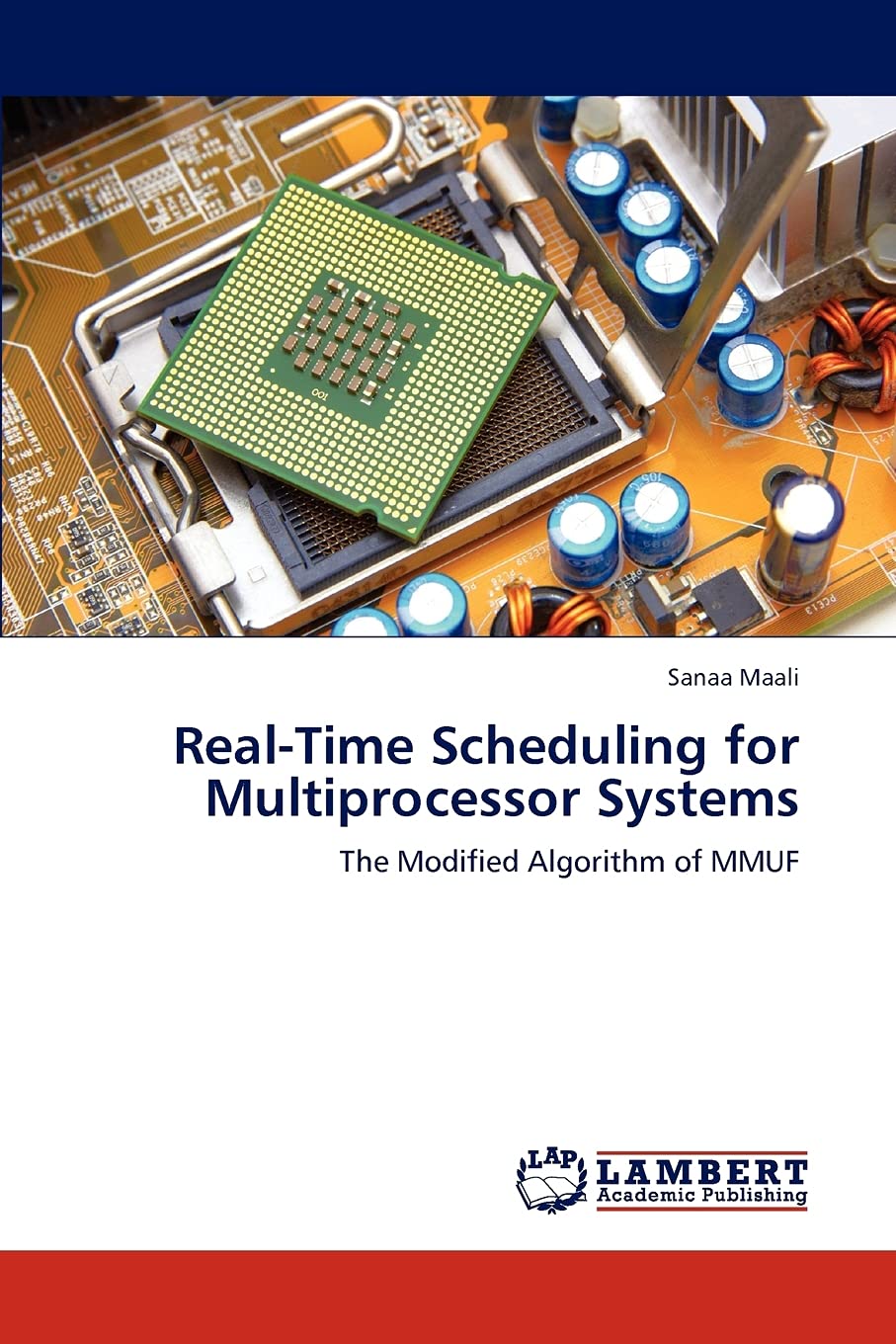 RealTime Scheduling for Multiprocessor Systems: The Modified Algorithm of MMUF,Used