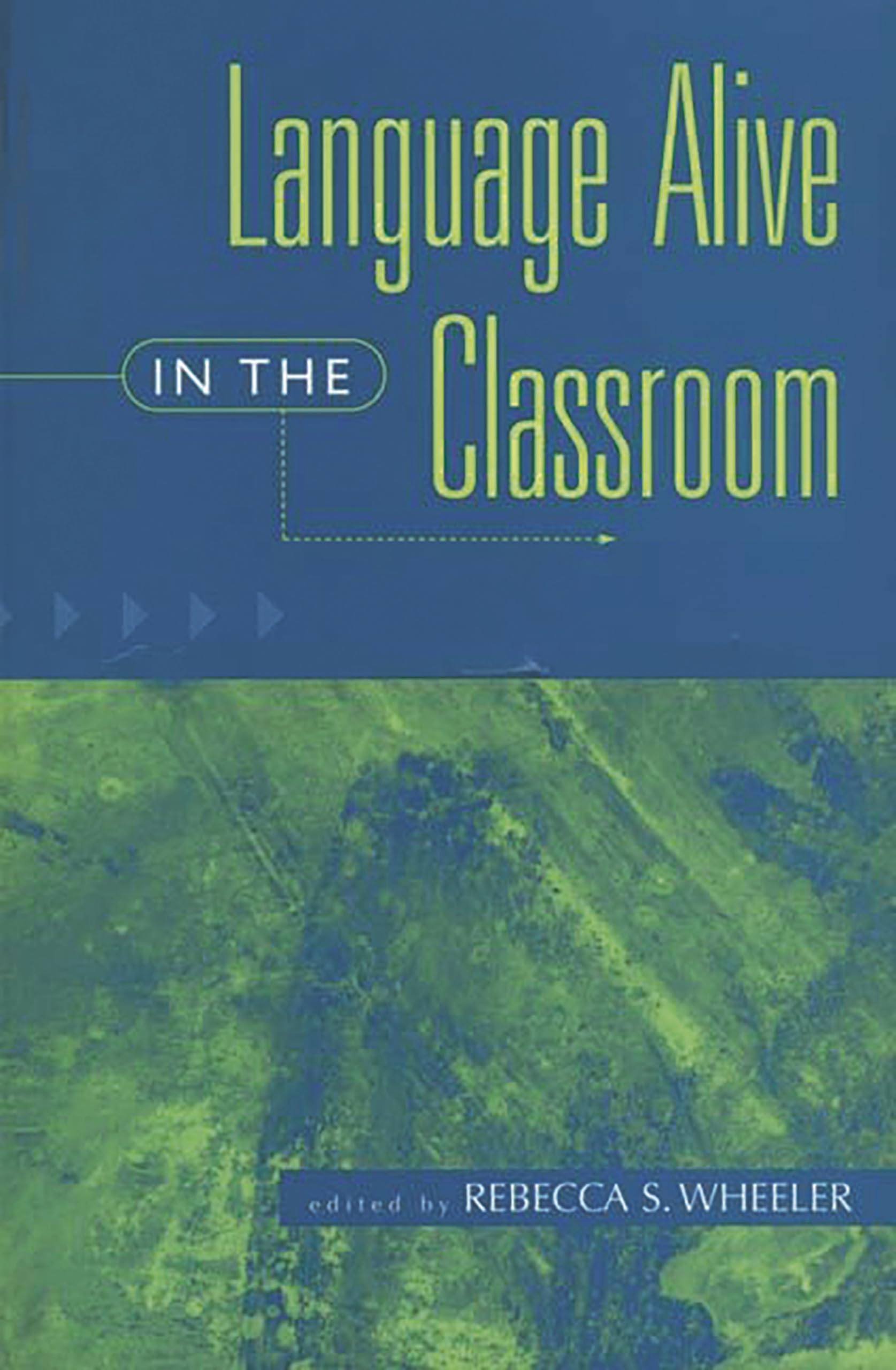 Language Alive in the Classroom,Used
