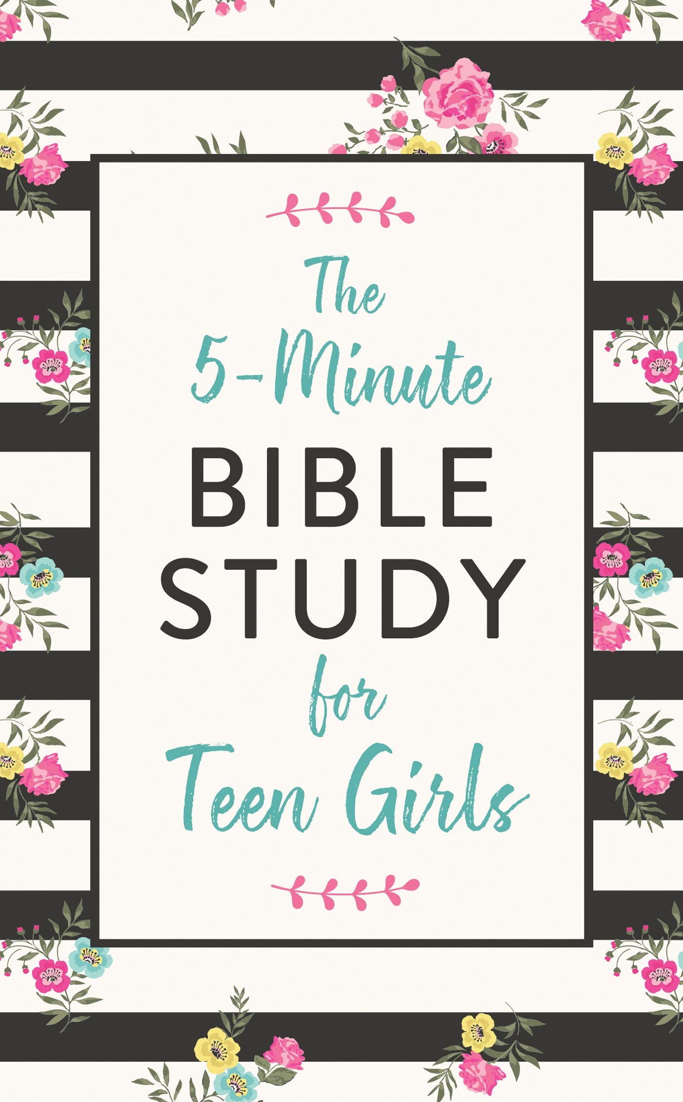 The 5Minute Bible Study for Teen Girls