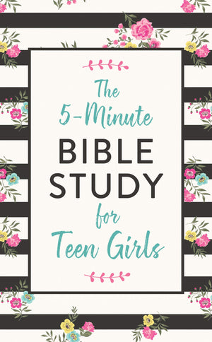 The 5Minute Bible Study for Teen Girls