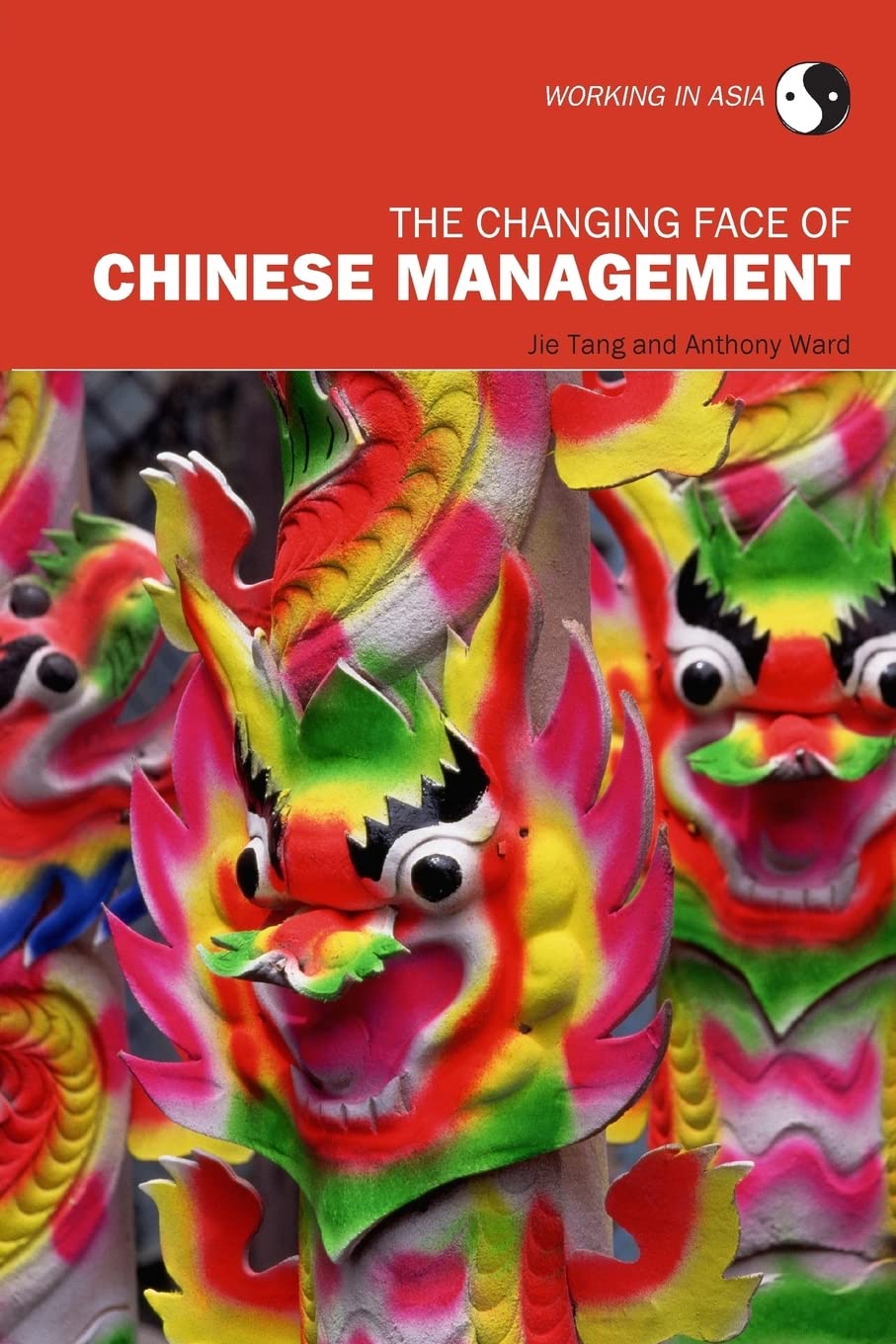 The Changing Face Of Chinese Management (Working In Asia),Used