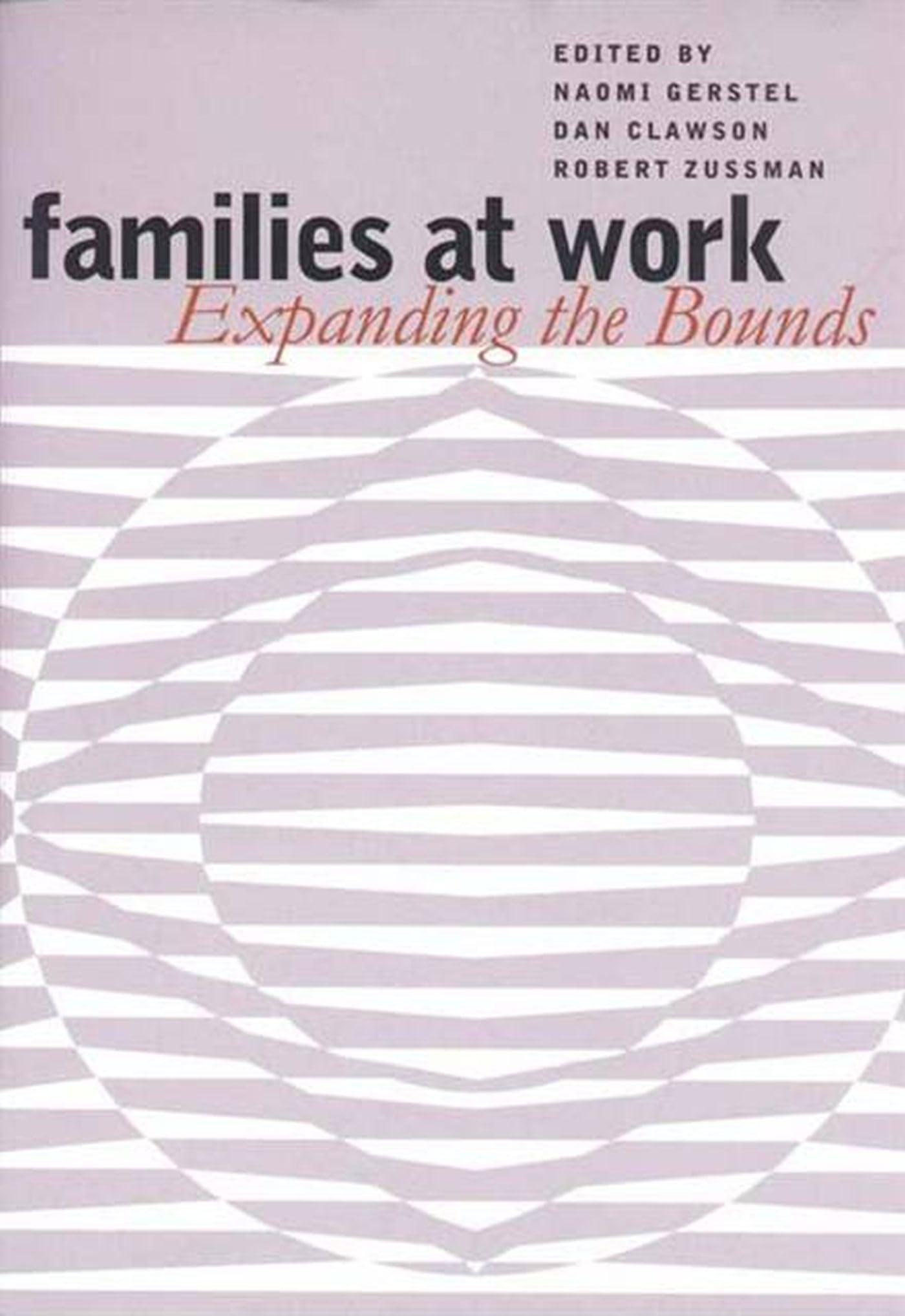 Families At Work: Expanding The Bounds,Used
