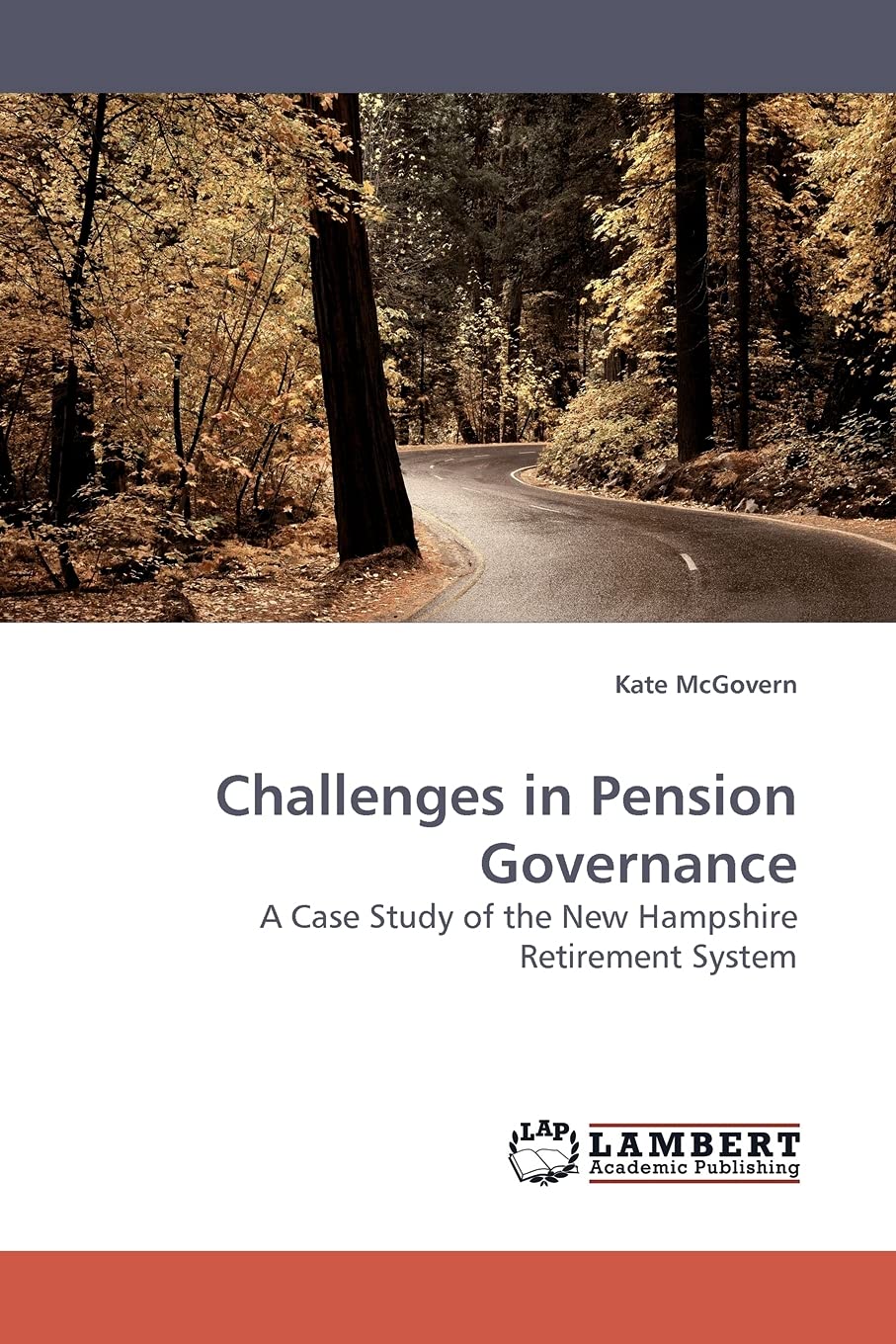 Challenges in Pension Governance: A Case Study of the New Hampshire Retirement System,Used