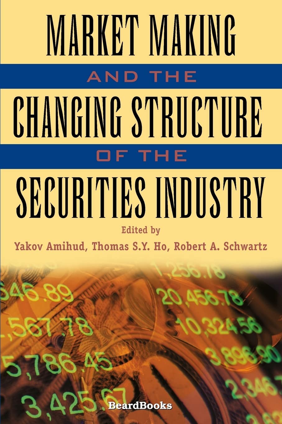 Market Making and the Changing Structure of the Securities Industry,Used