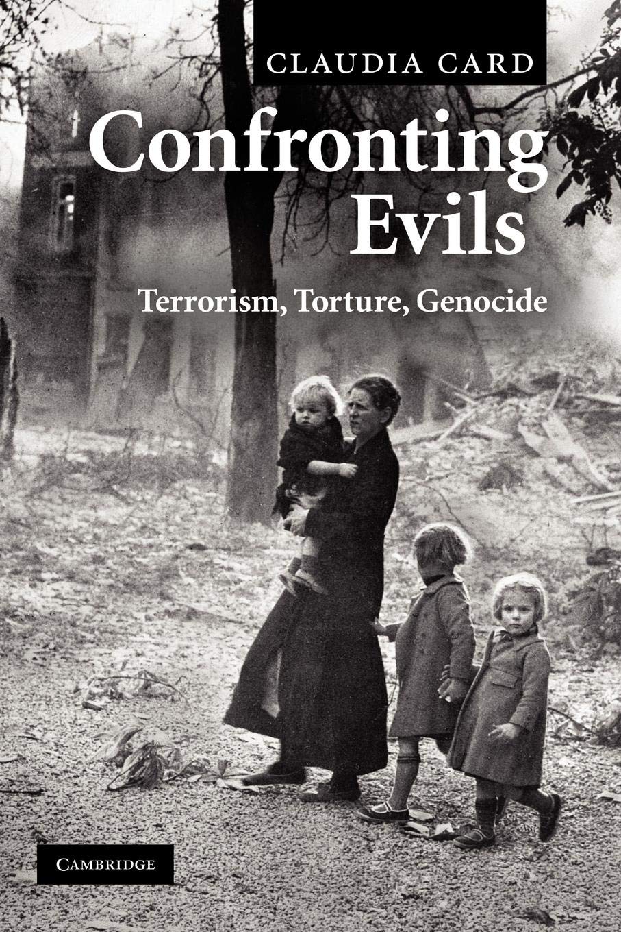 Confronting Evils: Terrorism, Torture, Genocide,Used