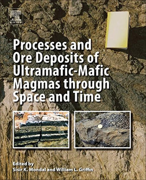 Processes and Ore Deposits of UltramaficMafic Magmas through Space and Time,Used