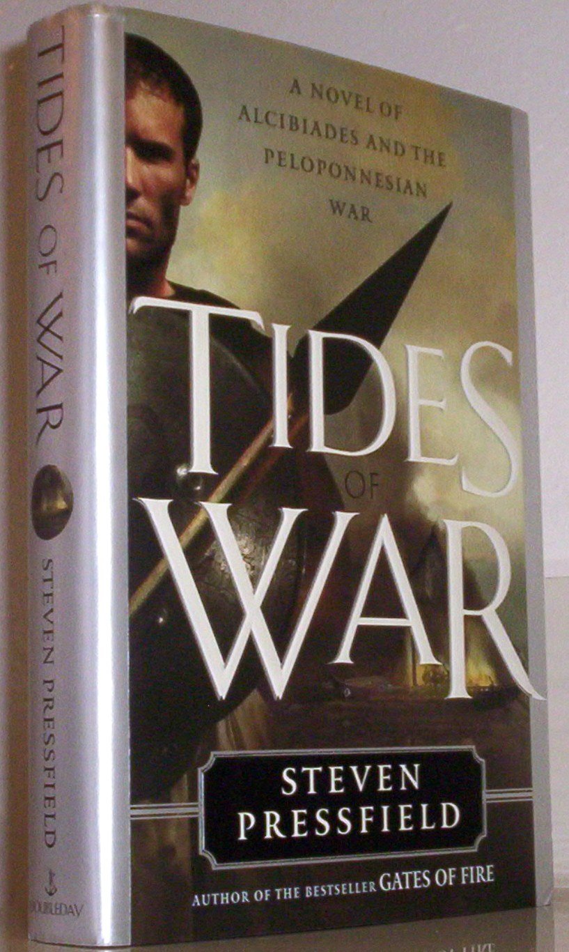 Tides Of War: A Novel Of Alcibiades And The Peloponnesian War