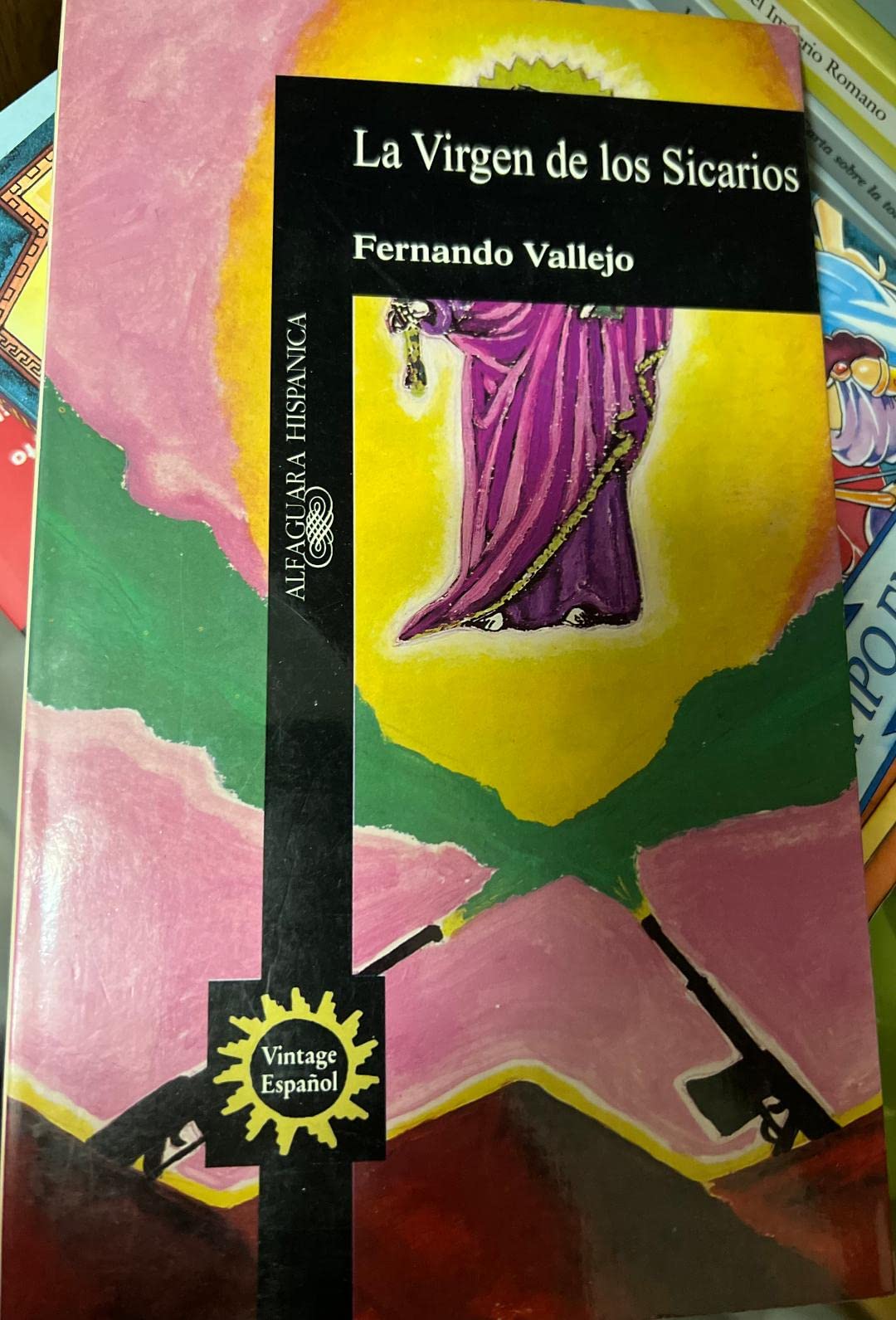 La Virgen de los Sicarios Our Lady of the Assassins (Spanish edition) (Alfaguara Hispanica),Used