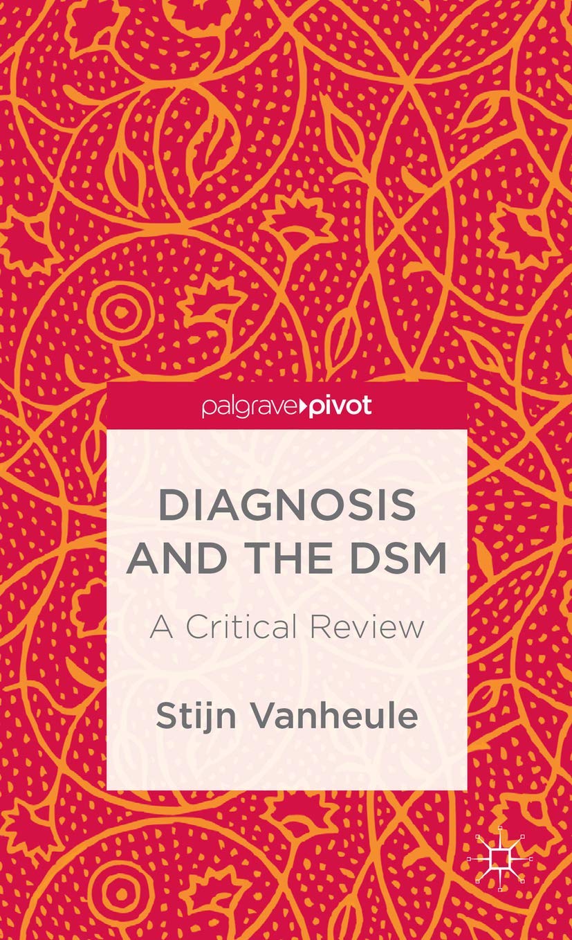 Diagnosis and the DSM: A Critical Review (Palgrave Pivot),Used