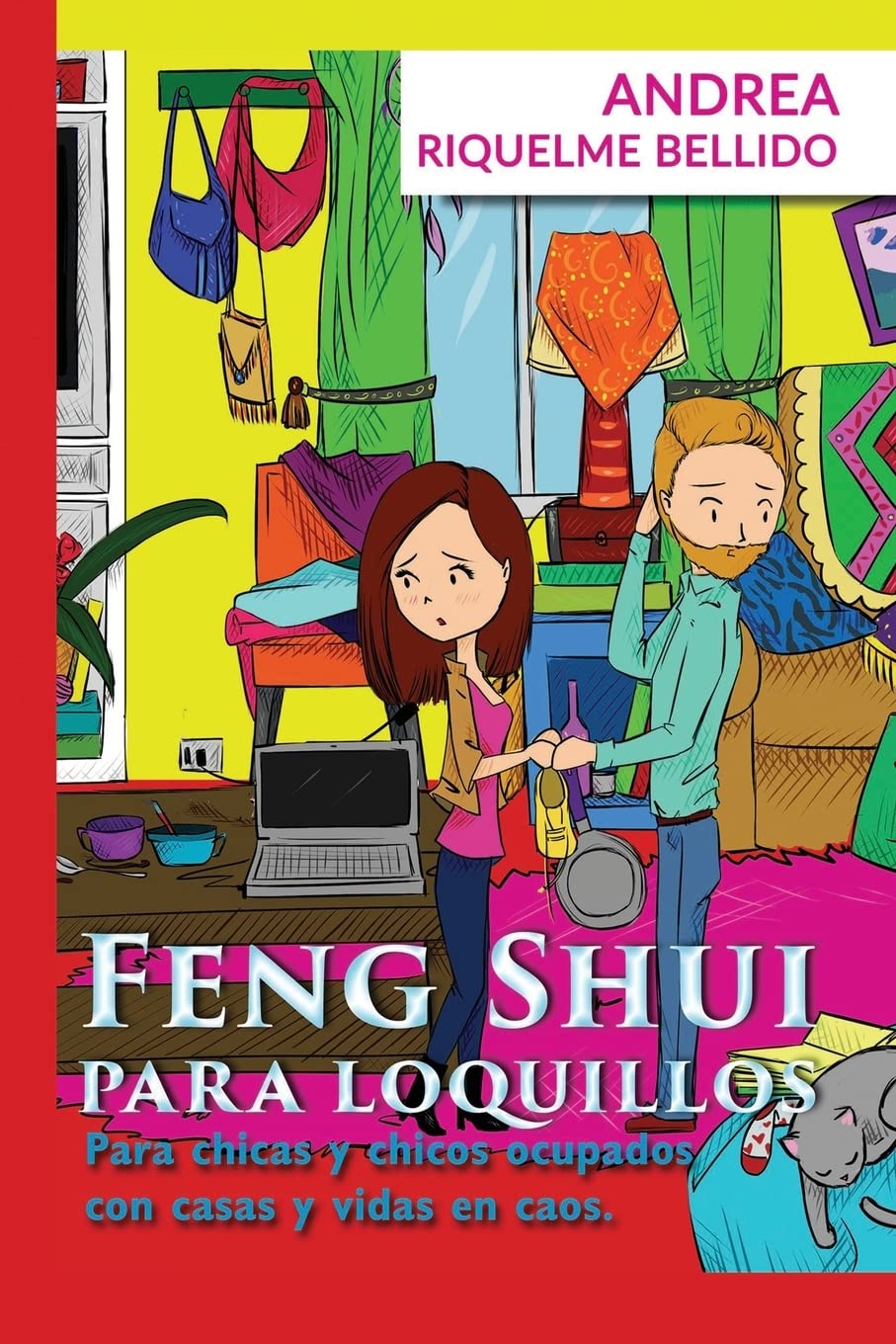 Feng Shui para Loquillos: Para chicas y chicos ocupados con casas y vidas en caos (Spanish Edition),Used