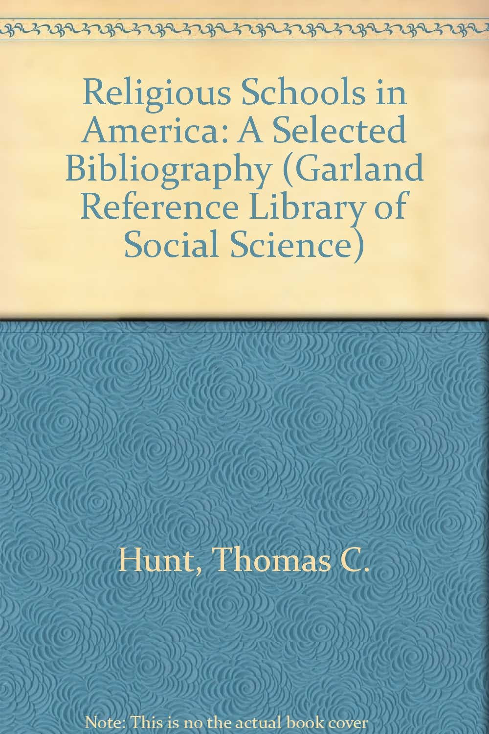RELIGIOUS SCHOOLS IN AMERICA (Garland Reference Library of Social Science),Used
