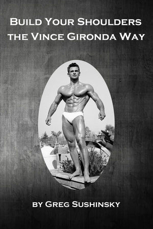 Build Your Shoulders The Vince Gironda Way,Used
