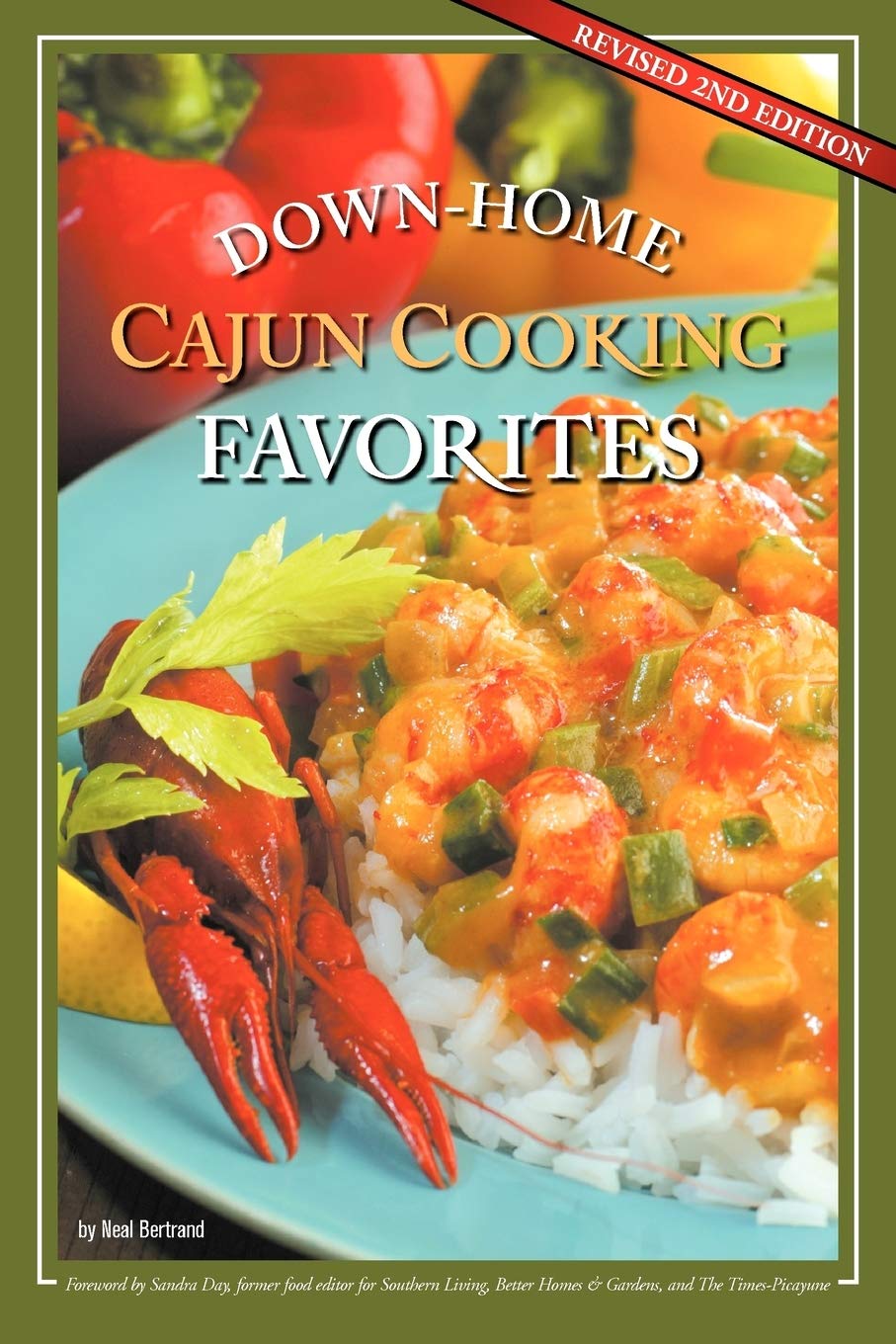 DownHome Cajun Cooking Favorites: The Best Authentic Cajun Recipes from Louisiana s Bayou Country, or How to Cook Traditional C,Used