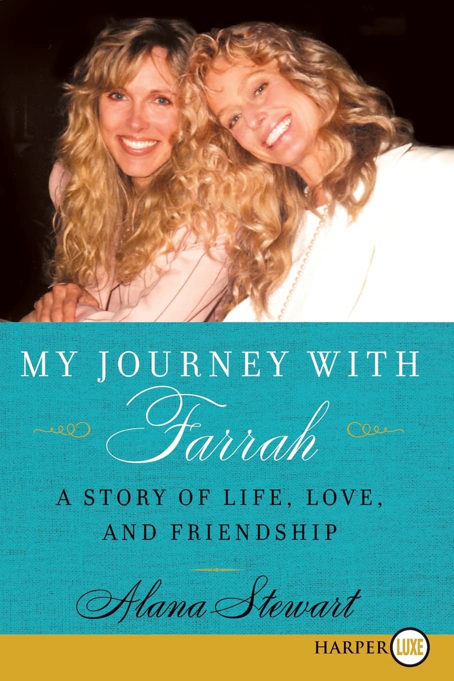 My Journey with Farrah: A Story of Life, Love, and Friendship,Used
