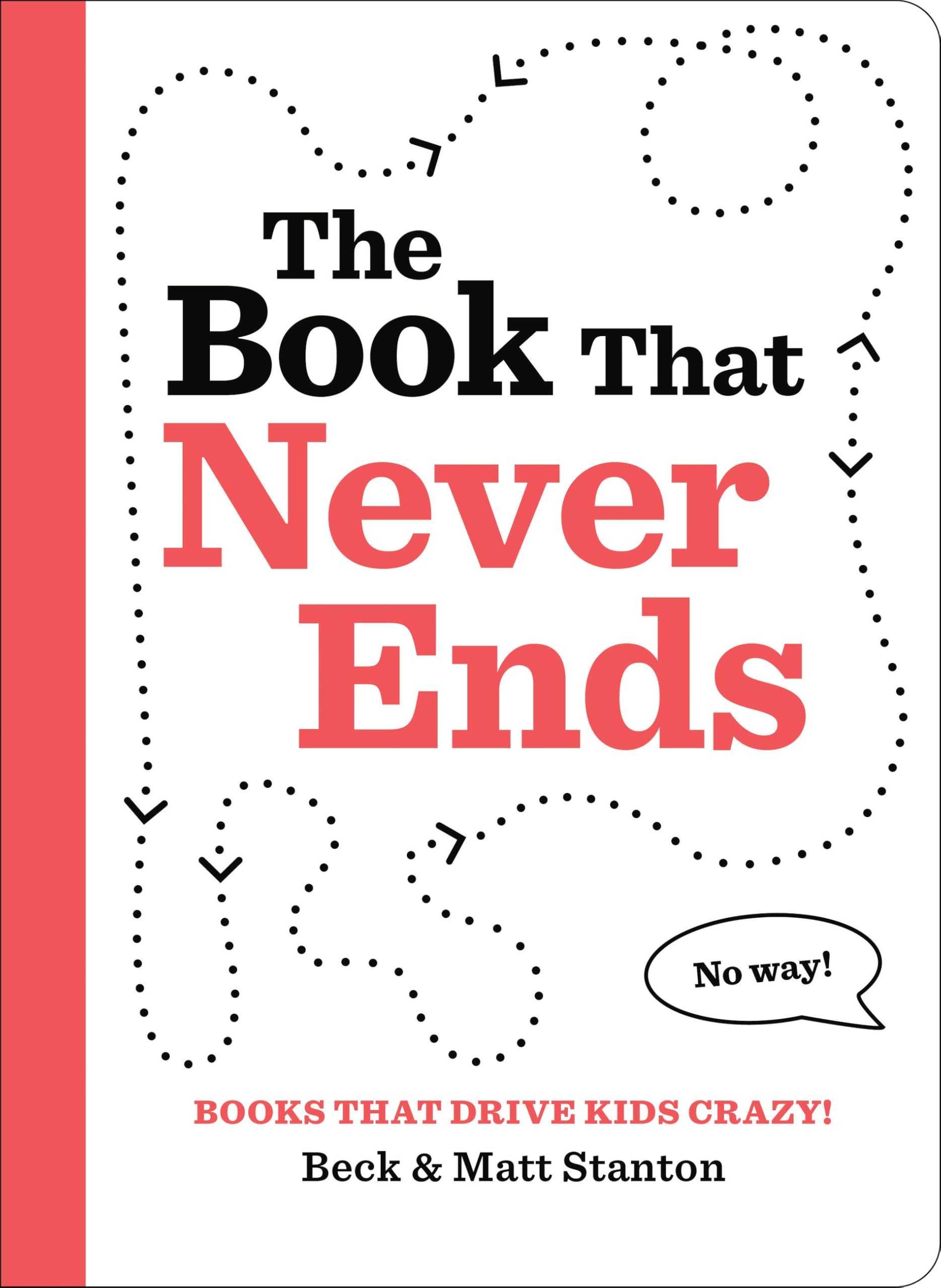 Bks That Drive Kids Crazy Bk That Never