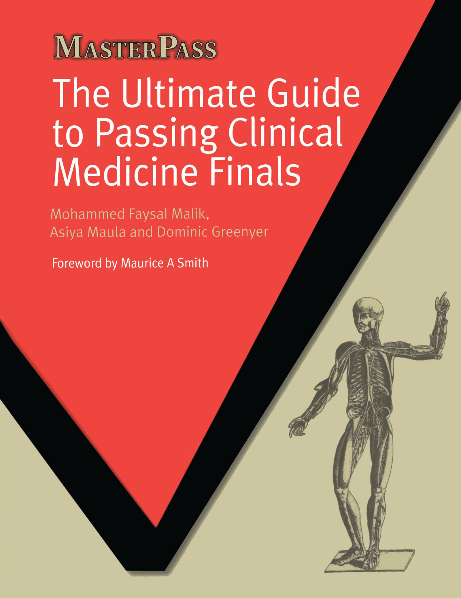 The Ultimate Guide To Passing Clinical Medicine Finals (Masterpass),Used