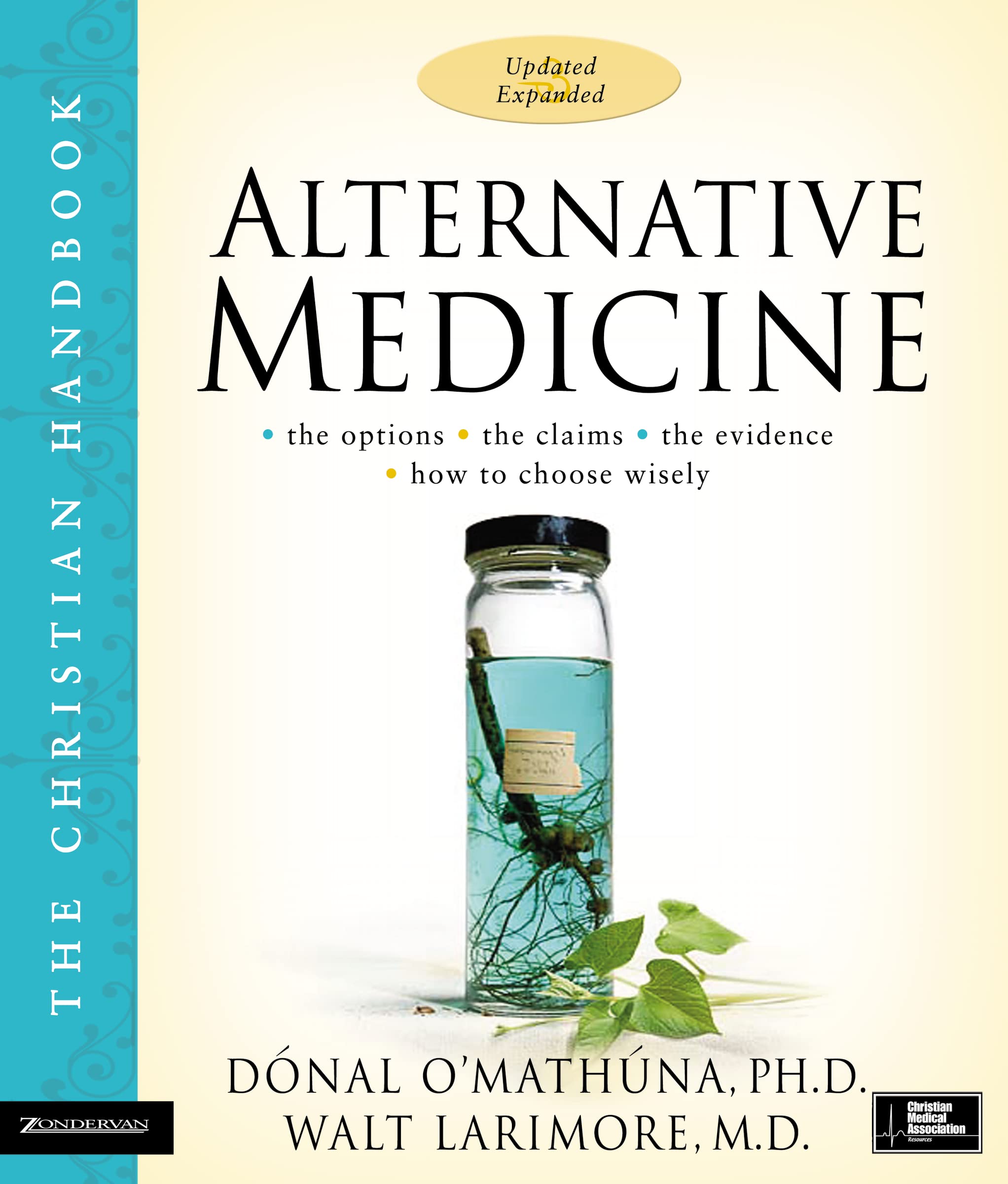 Alternative Medicine: The Christian Handbook, Updated And Expanded,New