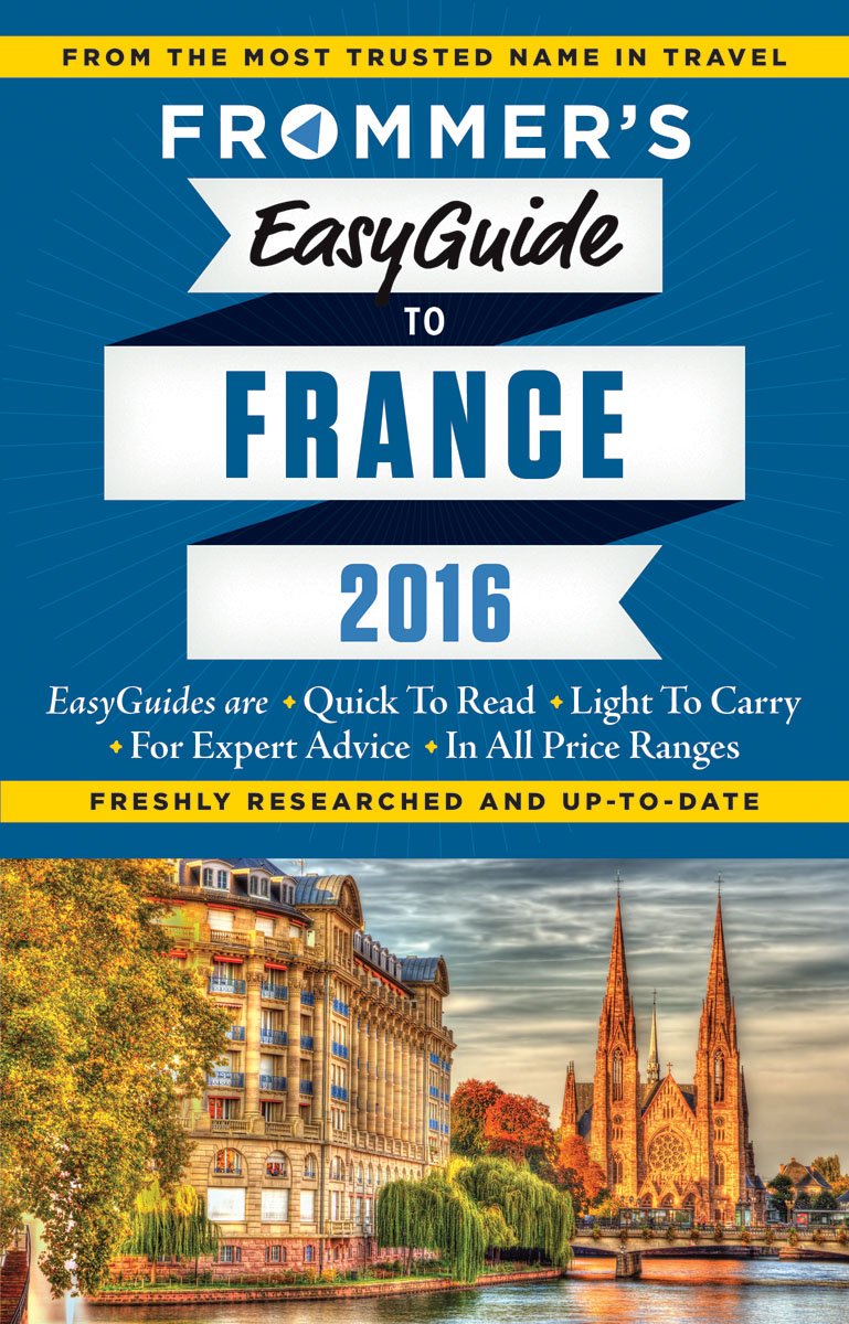 Frommer's EasyGuide to France 2016 (Easy Guides),Used