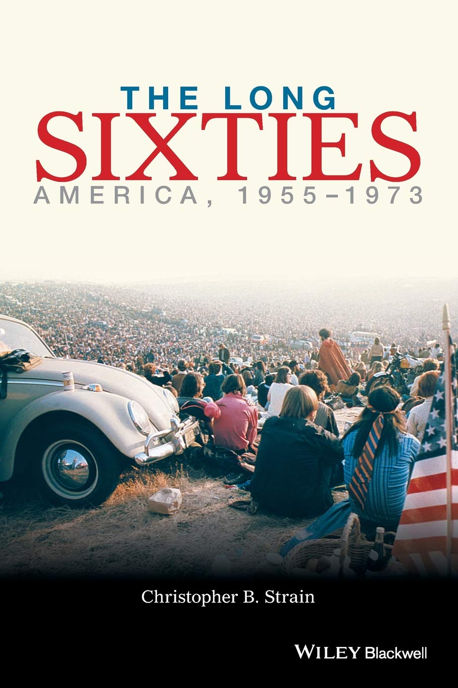 The Long Sixties: America, 1955  1973,Used