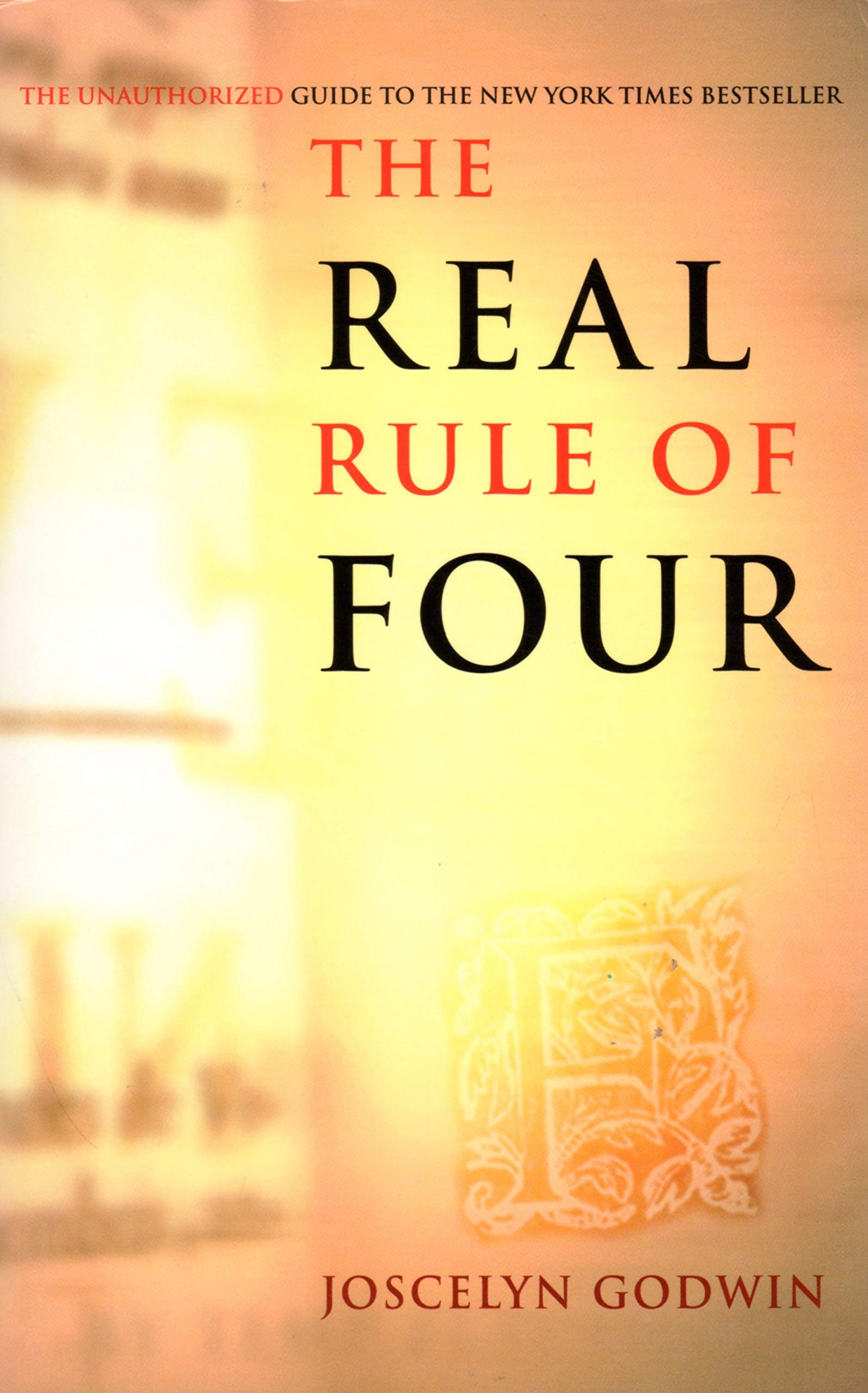 The Real Rule Of Four: The Unauthorized Guide To The New York Times #1 Bestseller,Used