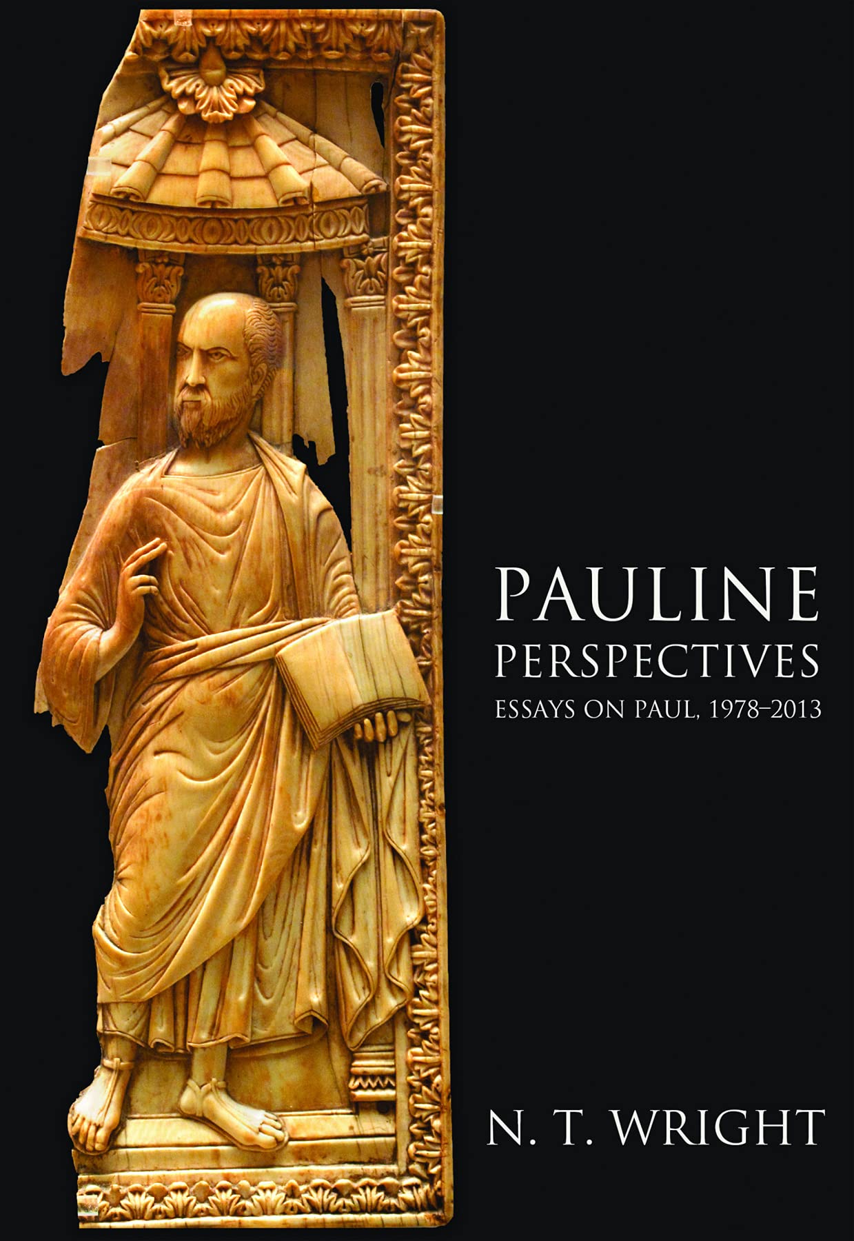 Pauline Perspectives: Essays on Paul, 1978 2013,New